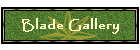 Blade Gallery